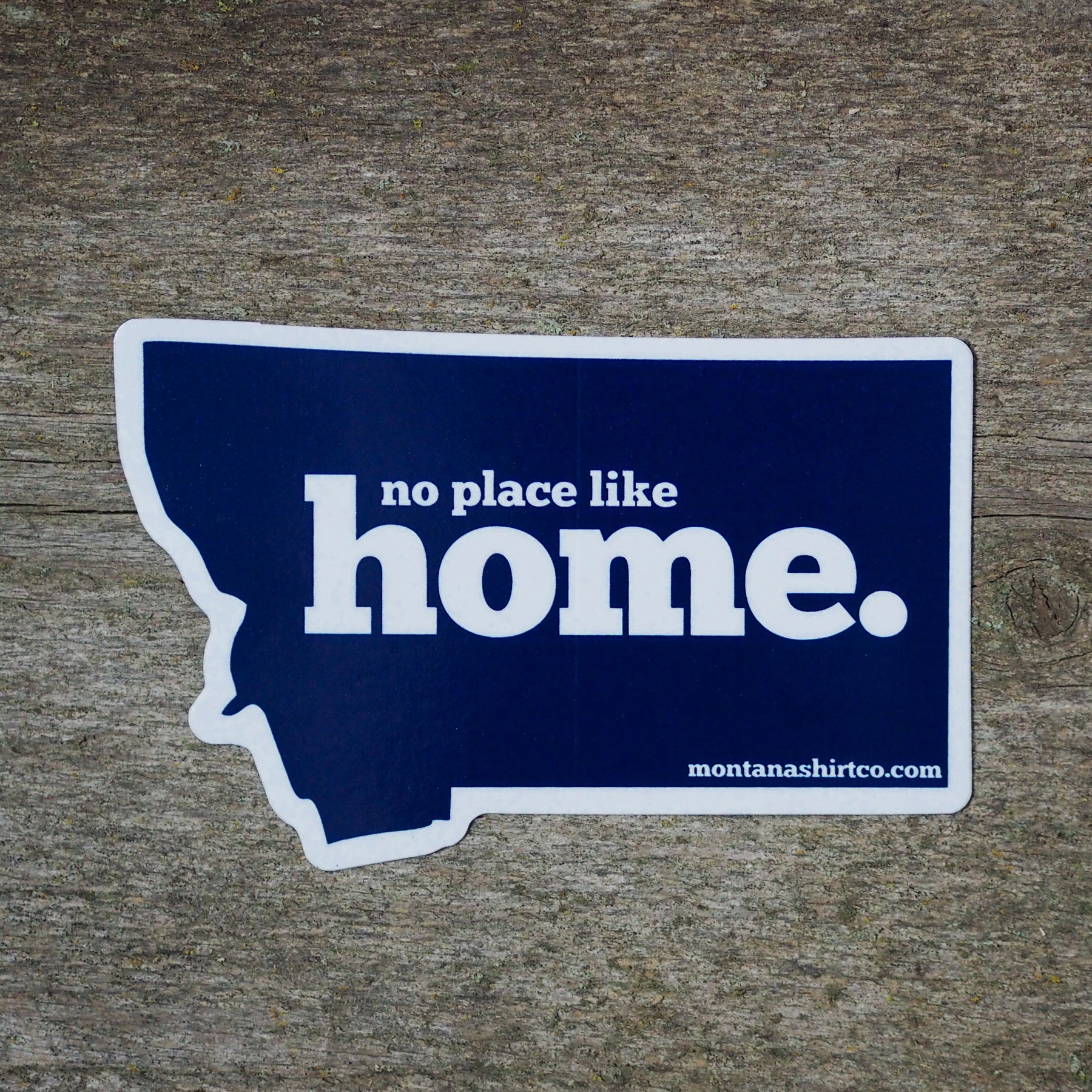 No Place Like Home Sticker - MONTANA SHIRT CO.